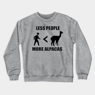 Less People, More Alpacas Crewneck Sweatshirt